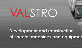 Development and construction of special machines and equipment - VALSTRO ENGINEERING Rožnov p. R.